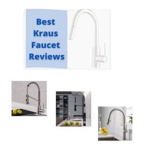 Best Kraus Faucets in a frame