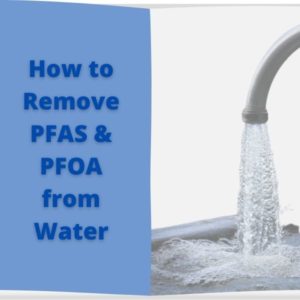 faucet with running water and a tag how to remove pfas & pfoa from water