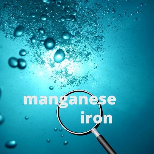 manganese and iron in water